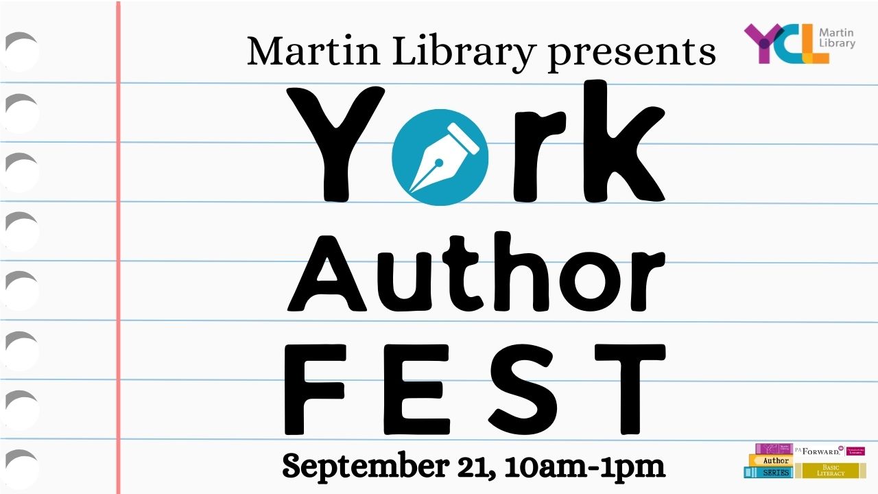 Martin Library presents York Author FEST September 21 10-1pm